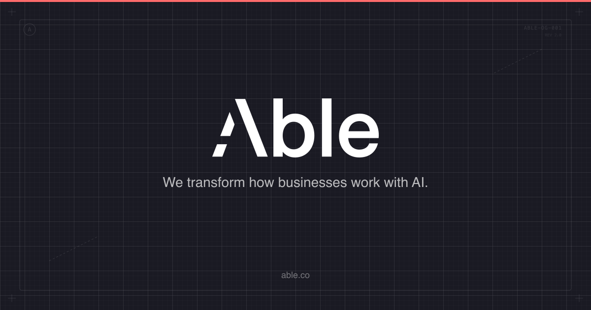 Able | We transform how businesses work with AI.